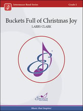 Buckets Full of Christmas Joy Concert Band sheet music cover